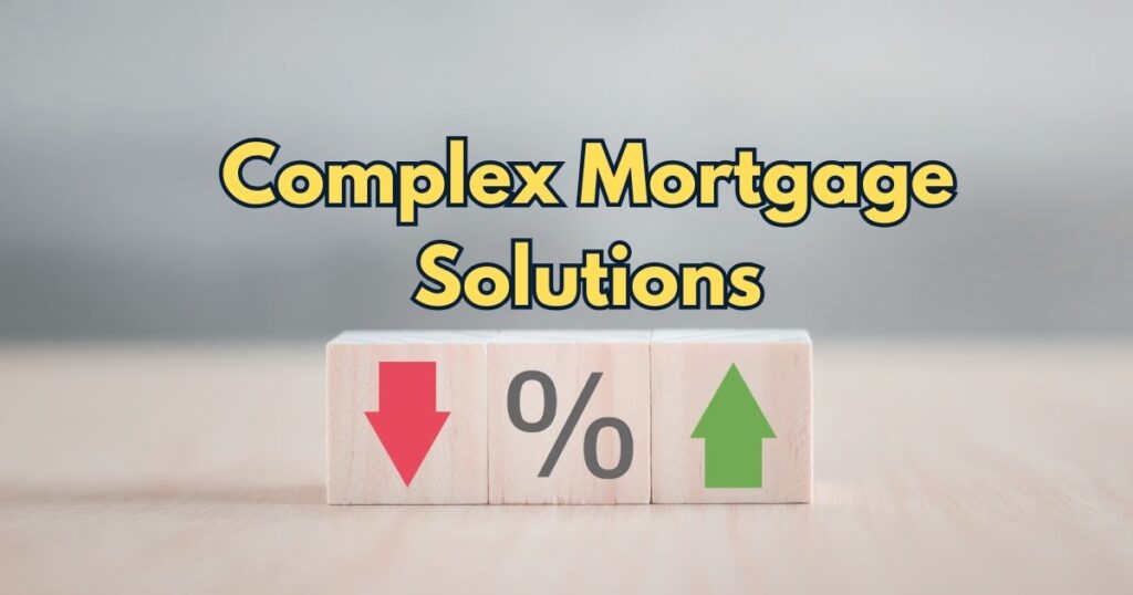 Complex mortgages Ontario overview for homeowners with unique situations