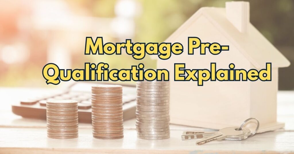 Mortgage pre-qualification Ontario overview for early mortgage planning