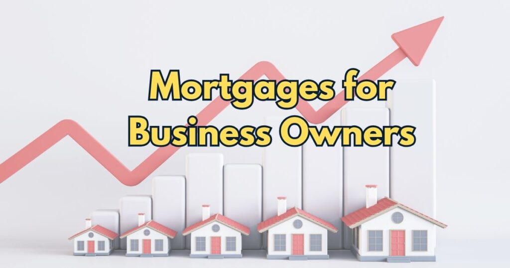 Self employed mortgage Ontario business owner home financing overview
