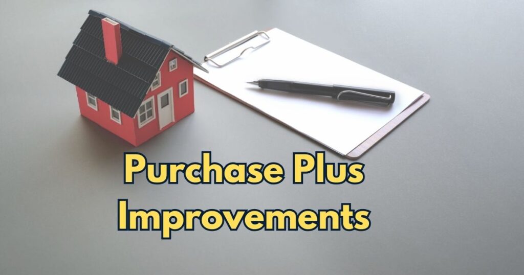 Purchase plus improvements Ontario mortgage for home renovations