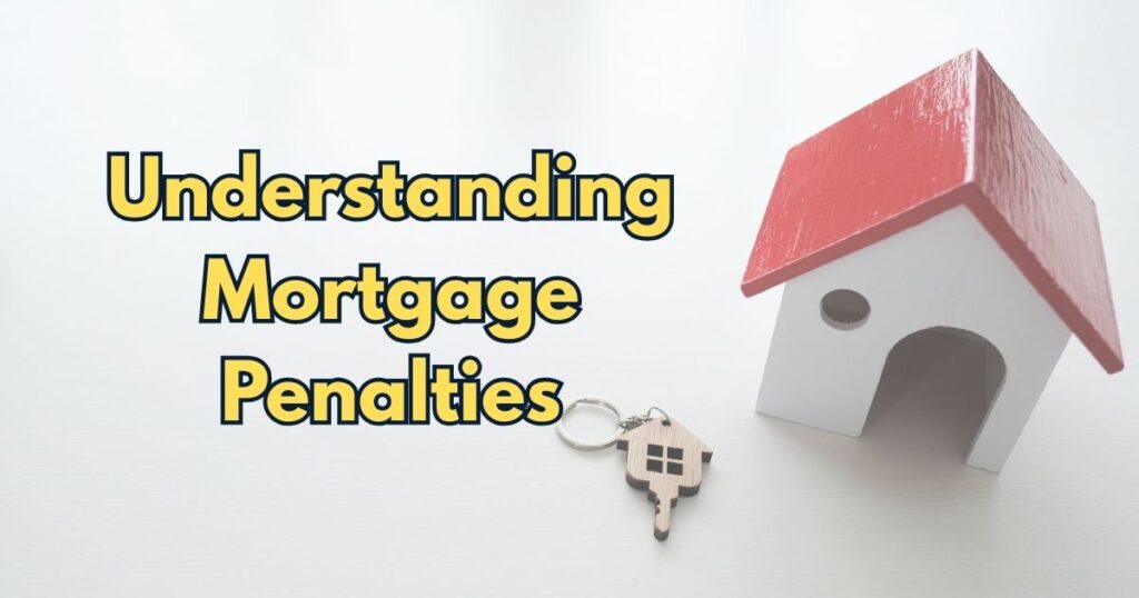 Prepayment penalties Ontario mortgage early repayment overview